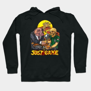 Just A Game Hoodie